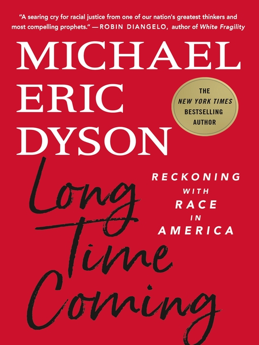 Title details for Long Time Coming by Michael Eric Dyson - Wait list